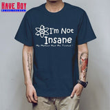 I'M NOT INSANE