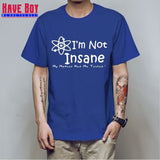 I'M NOT INSANE