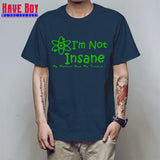 I'M NOT INSANE