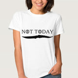 Game of Thrones Arya Stark NOT TODAY Mother of Dragons T Shirt Women T-