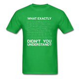 Chemistry Men T-shirt What Didn't You Understand Breaking Bad