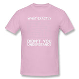 Chemistry Men T-shirt What Didn't You Understand Breaking Bad