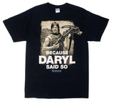Because Daryl Said So