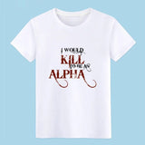I would KILL to be an ALPHA