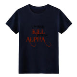 I would KILL to be an ALPHA