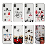 Pretty Little Liars  iphone 4 5 6 7 8 X Plus XR Xmax